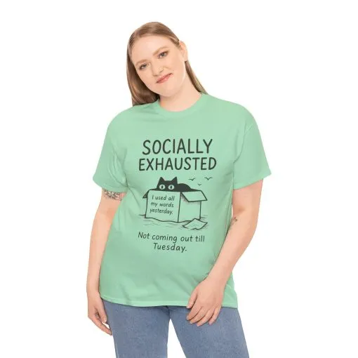 Socially Exhausted Tee, Perfect for Introverts, Gift for Shy Friends, Anxiety Relief Shirt, Funny Quote T-Shirt, Casual Wear, Unisex T-Shirt - Image 19