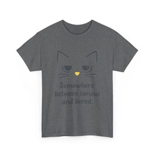 Funny Cat Quote Unisex Tee, Comfortable Casual Shirt, Gift for Cat Lovers, Everyday Wear, Unique Humor Tee, Relaxed Fit Cotton - Image 18