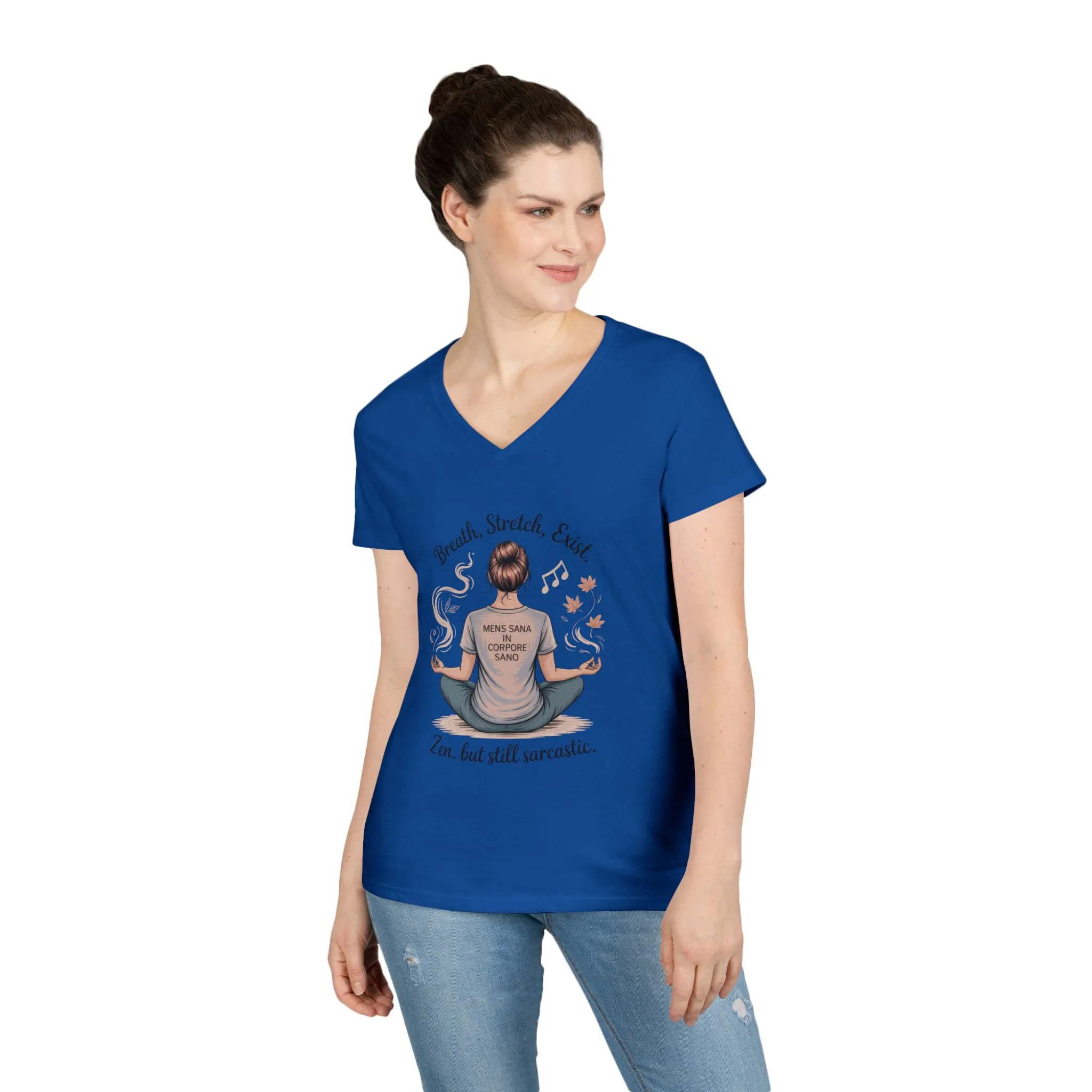 Zen but Still Sarcastic Ladies V-Neck T-Shirt, Perfect for Yoga, Casual Wear, Mindfulness, Gift Yoga Lovers, Funny Meditation Top