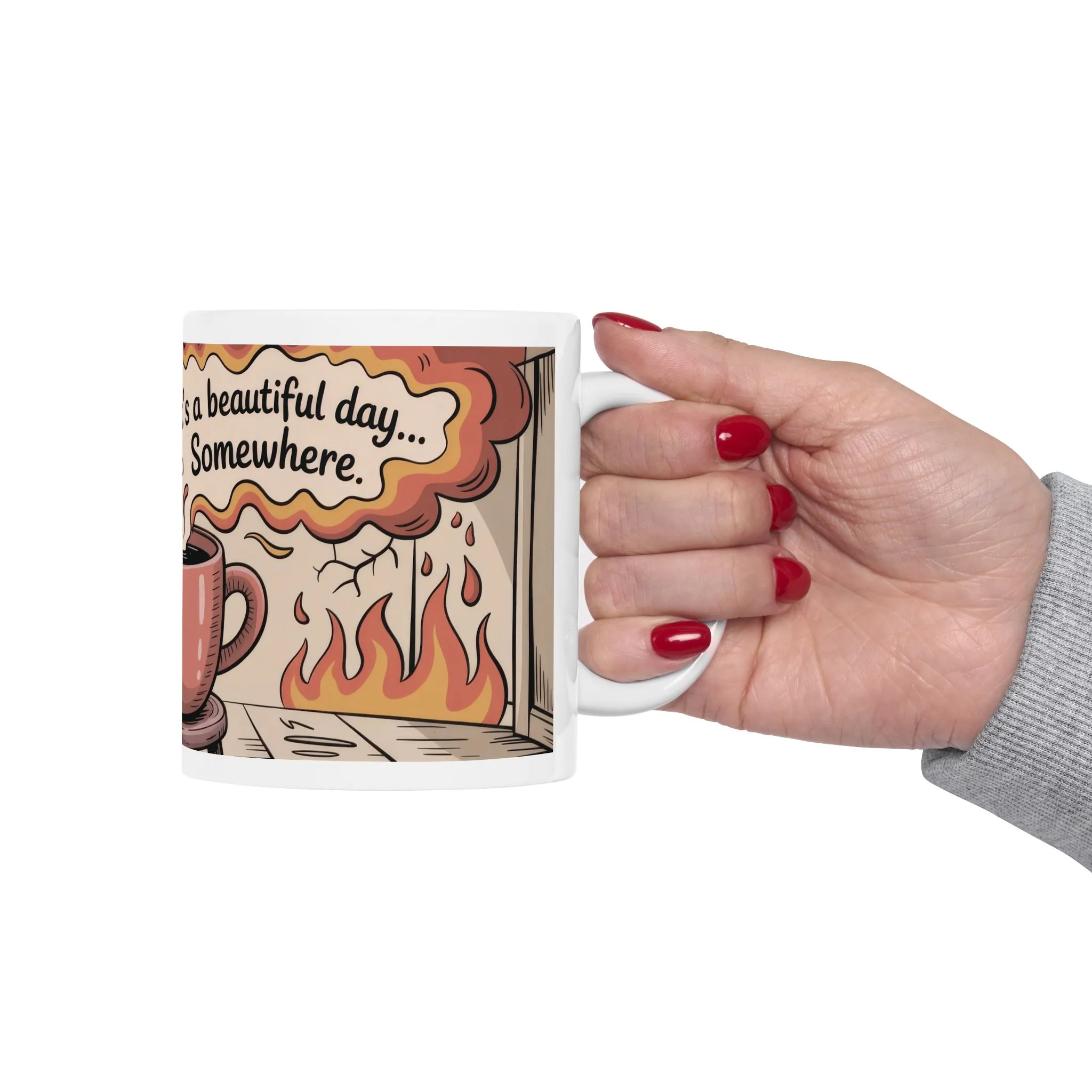 Funny Sarcastic Coffee Mug, Its a Beautiful Day Somewhere, Dark Humor Cup, Chaos Comfort Mug, Ironic Gift for Overthinkers, Optimism Cup - Image 6