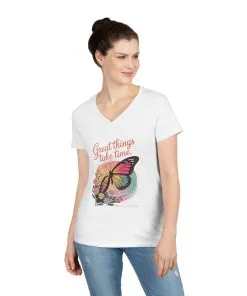 Inspiring Ladies' V-Neck T-Shirt, Great Things Take Time Butterfly Design, Relaxation, Motivation, Nature, Motivational Women's Tee