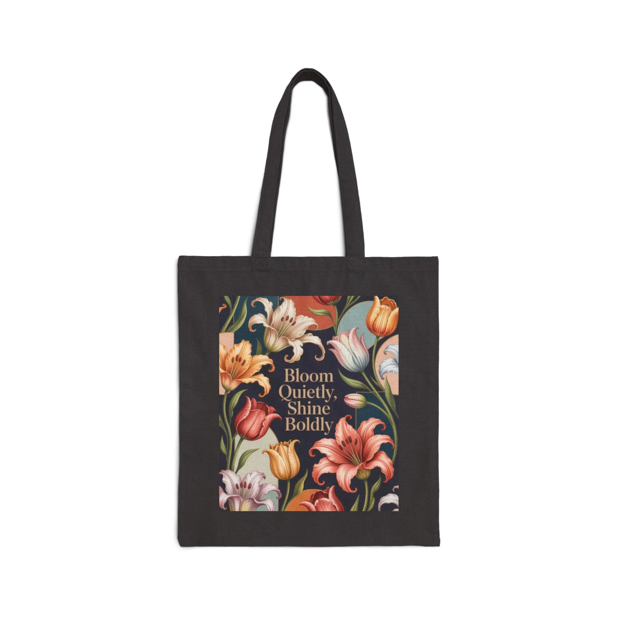 Bloom Quietly, Shine Boldly Tote Bag, Eco-Friendly Grocery Tote, Reusable Market Bag, Floral Patterned Canvas Bag, Gift Idea - Image 2