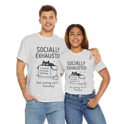 Socially Exhausted Tee, Perfect for Introverts, Gift for Shy Friends, Anxiety Relief Shirt, Funny Quote T-Shirt, Casual Wear, Unisex T-Shirt - Image 5