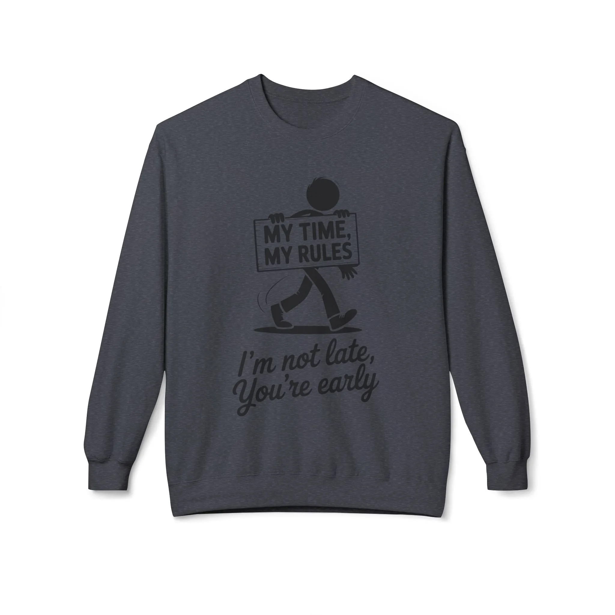 Casual Men's Crewneck Sweatshirt, Funny Sweatshirt for Men, Perfect Gift for Friends, My Time My Rules Design, Time Management Humor - Image 10