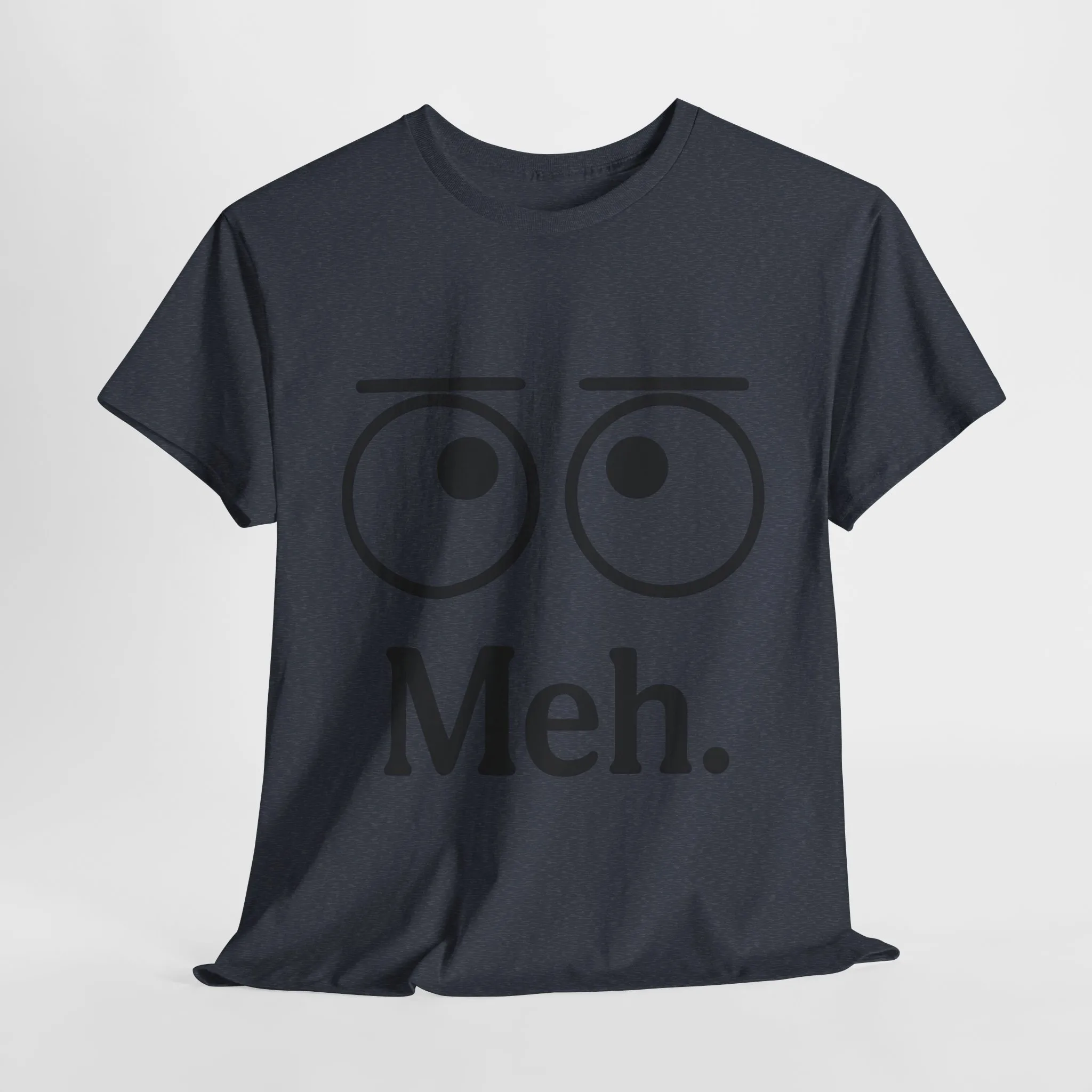Funny Unisex Heavy Cotton Tee - 'Meh' Graphic Shirt, Casual Wear, Gift for Friends, Humor Tee, Everyday Outfit - Image 34