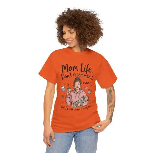 Funny Mom Life T-Shirt, Don't Recommend But I'd Choose It Every Time, New Mom Gift, Tired Mama Humor Tee, Mom Life Tee, Mother's Day Gift - Image 18