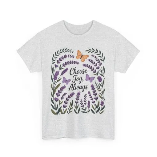 Choose Joy Always Women's Tee, Floral Graphic T-Shirt, Inspirational Gifts, Positive Vibes Apparel, Nature Lover's Gift, Lavender Printed - Image 6