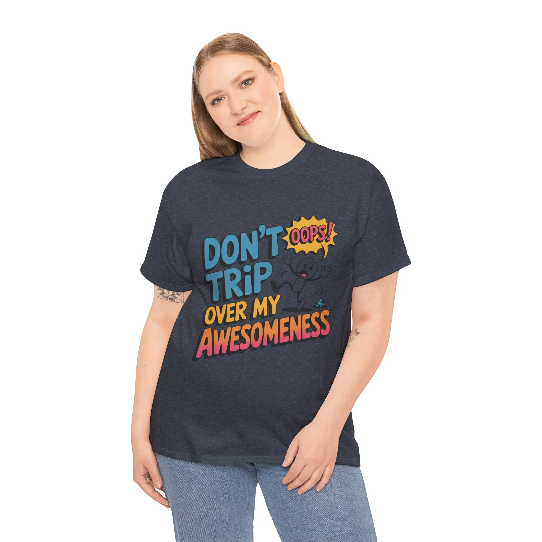 Funny Graphic Tee, Don't Trip Over My Awesomeness Shirt, Women's Cotton T-Shirt for Casual Wear, Gift for Friends, Birthday Gift, Humor Tee - Image 19