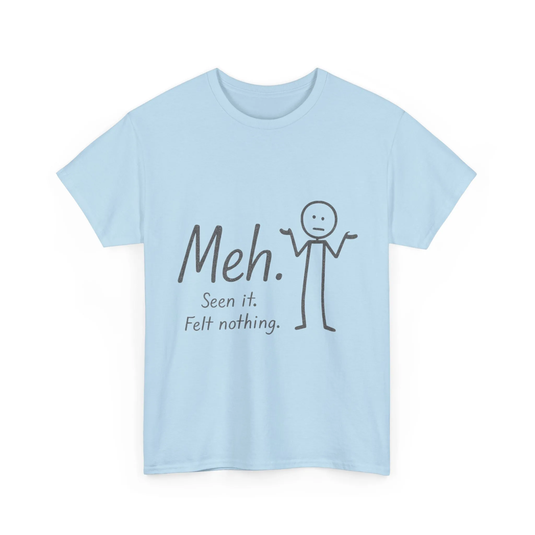 Meh. Heavy Cotton Men's Tee, Comfortable & Casual Humor Shirt, Gift for Friends, Relaxed Fit for Everyday Wear, Ideal for Birthdays, Moods - Image 28
