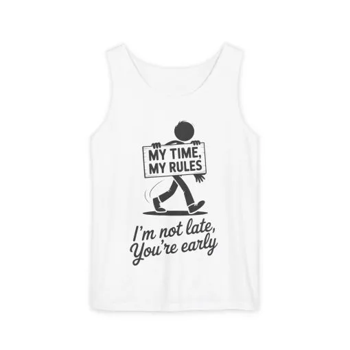 My Time, My Rules Tank Top, Fun Casual Wear for Any Occasion, Relaxed Vibe, Time Management Humor, Self love t shirt - Image 4