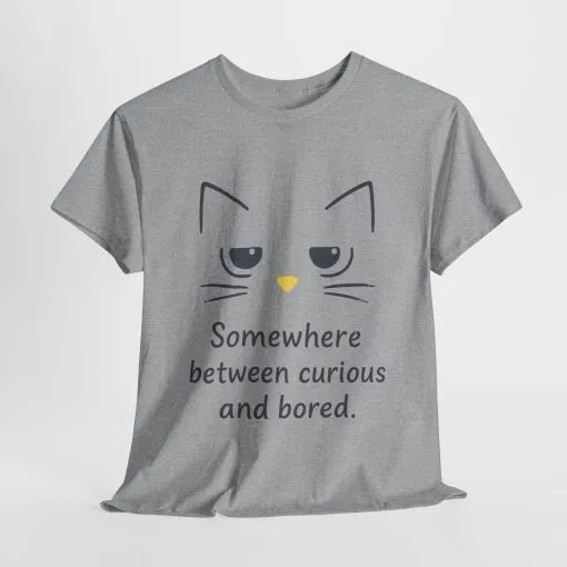 Funny Cat Quote Unisex Tee, Comfortable Casual Shirt, Gift for Cat Lovers, Everyday Wear, Unique Humor Tee, Relaxed Fit Cotton - Image 12