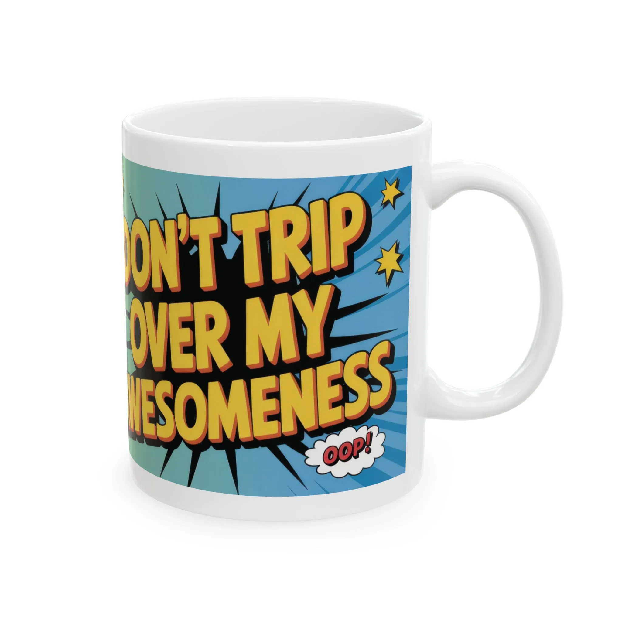 Funny Comic Mug, Dont Trip Over My Awesomeness, Bold Confidence Coffee Cup, Colorful Humor Gift, Cartoon Style Mug, Gift for Coffee Lovers - Image 5