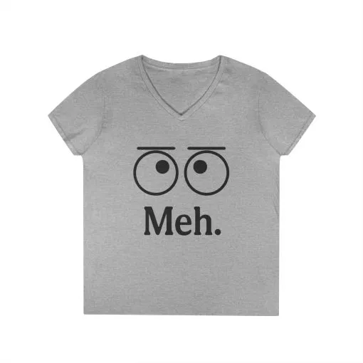 Funny Ladies' V-Neck T-Shirt - "Meh." Graphic, Casual Humor Tee, Gift for Her, Everyday Wear, Cute Top - Image 6