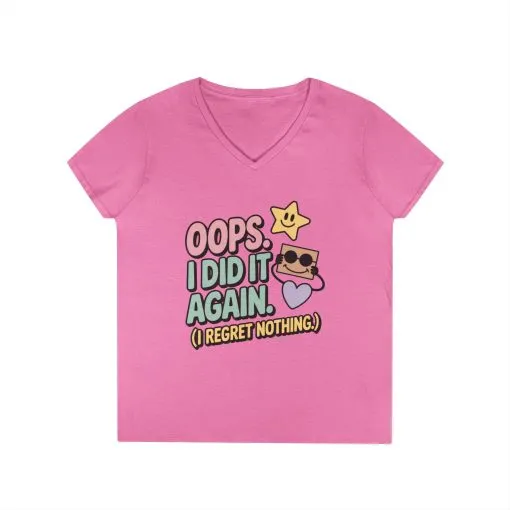 Oops! I Did It Again Ladies' V-Neck T-Shirt, Fun Casual Tee, Perfect Gift, Casual Statement Wear, Positive Message Women's T-Shirt - Image 16
