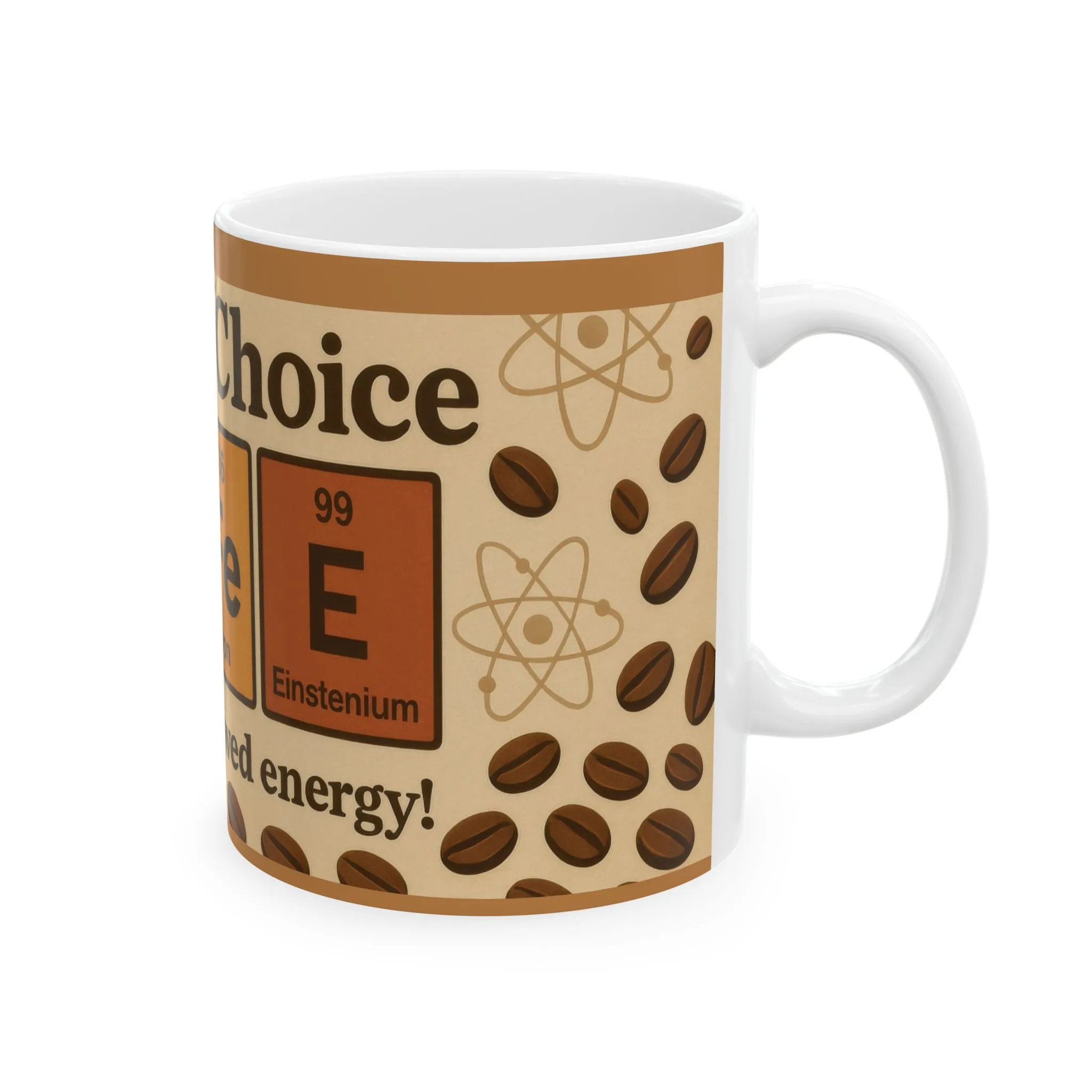 Chemist’s Choice Coffee Mug, Funny Periodic Table Gift for Science Lovers, Caffeine Addict Mug, Nerdy Science Coffee Cup, Geek Gift Idea - Image 5