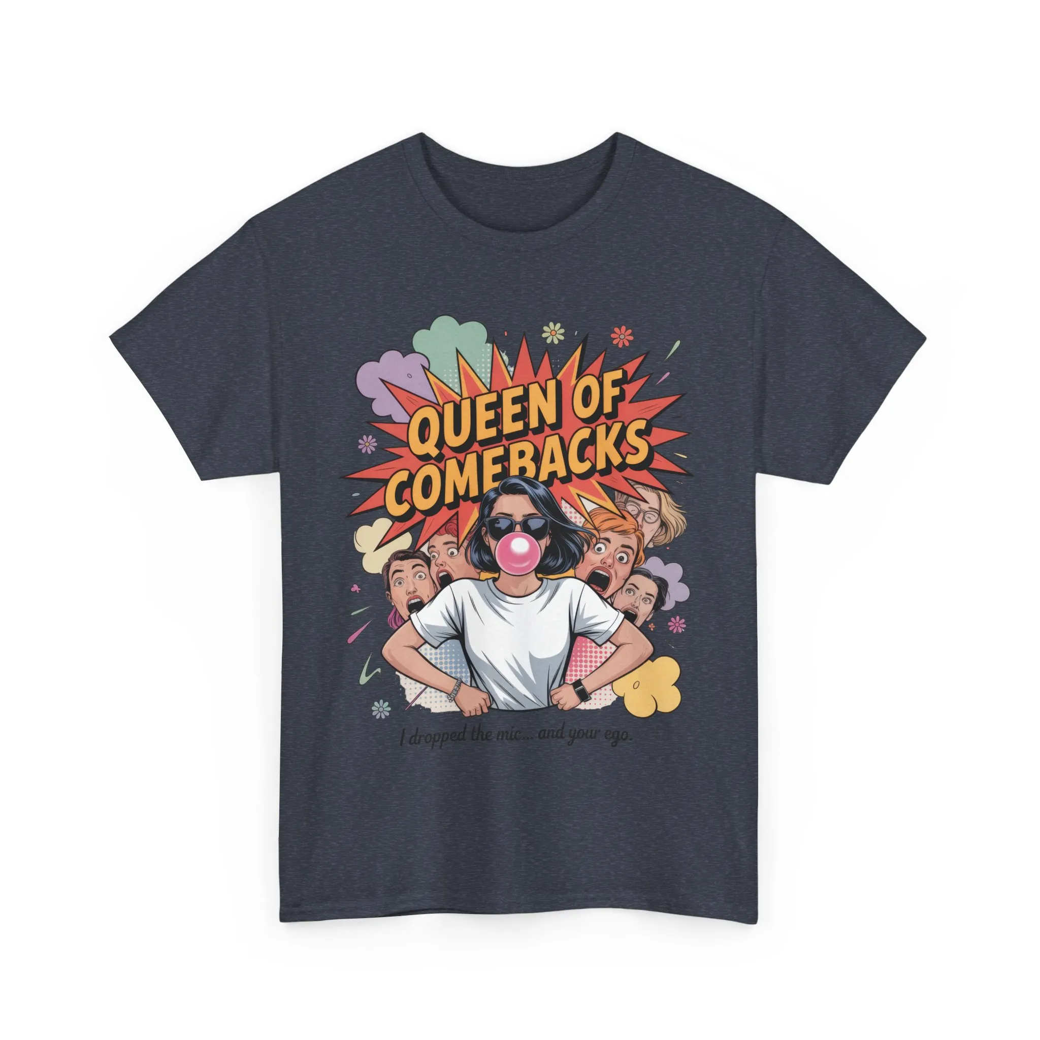 Funny Women's T-Shirt, Queen of Comebacks Tee, Funny Graphic T-Shirt, Heavy Cotton Shirt, Gift for Her, Casual Wear, Comedy Apparel - Image 18