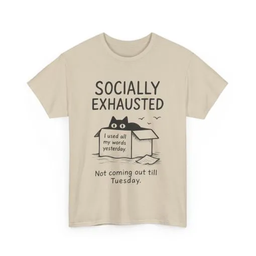 Socially Exhausted Tee, Perfect for Introverts, Gift for Shy Friends, Anxiety Relief Shirt, Funny Quote T-Shirt, Casual Wear, Unisex T-Shirt - Image 10