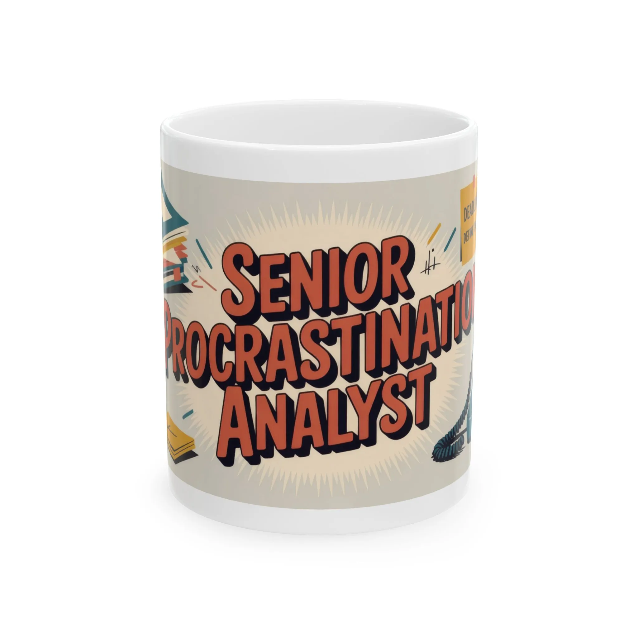 Senior Procrastination Analyst Mug, Funny Coffee Cup for Office, Gift for Coworkers, Humorous Ceramic Mug, Deadline Joke Coffee Mug