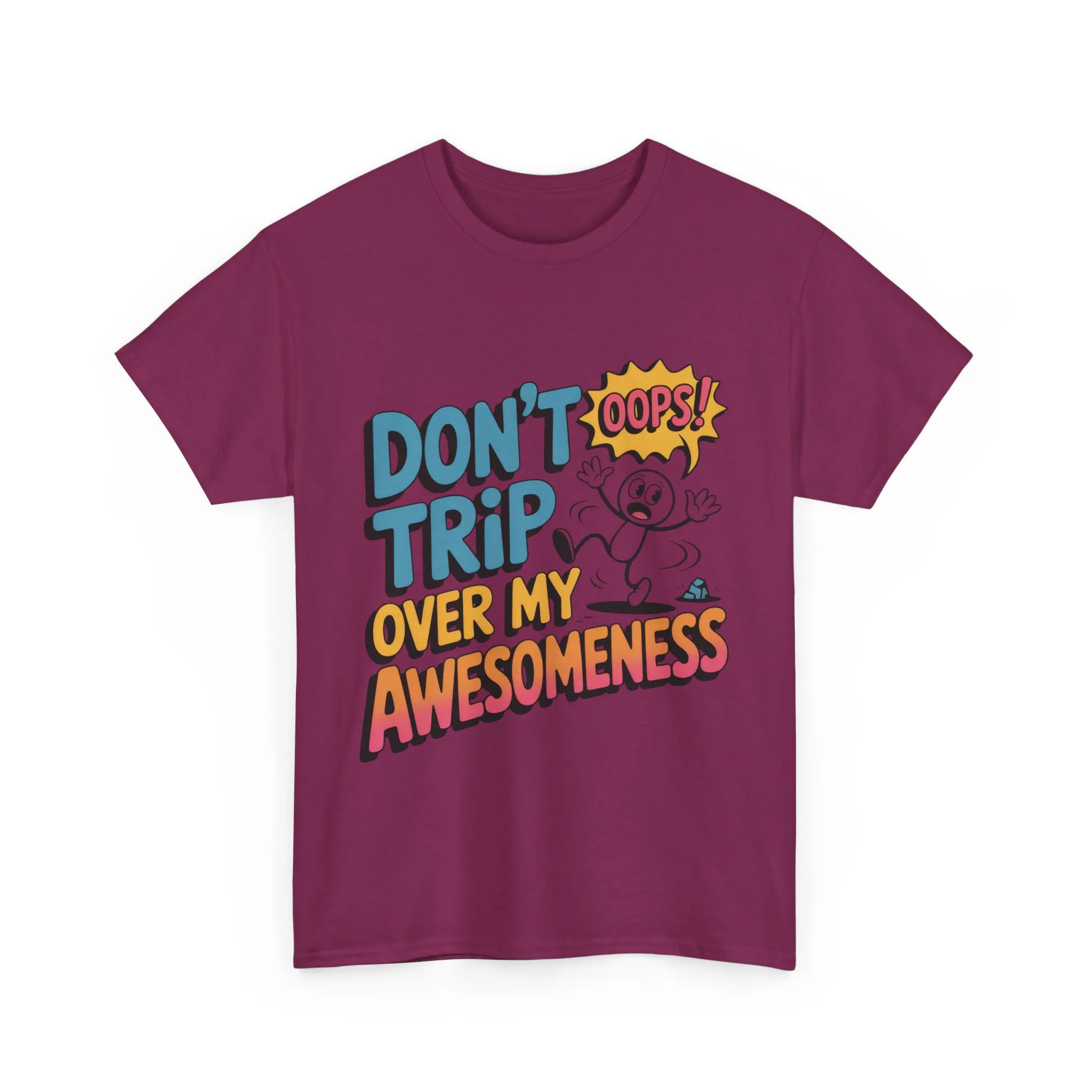 Funny Graphic Tee, Don't Trip Over My Awesomeness Shirt, Women's Cotton T-Shirt for Casual Wear, Gift for Friends, Birthday Gift, Humor Tee - Image 28