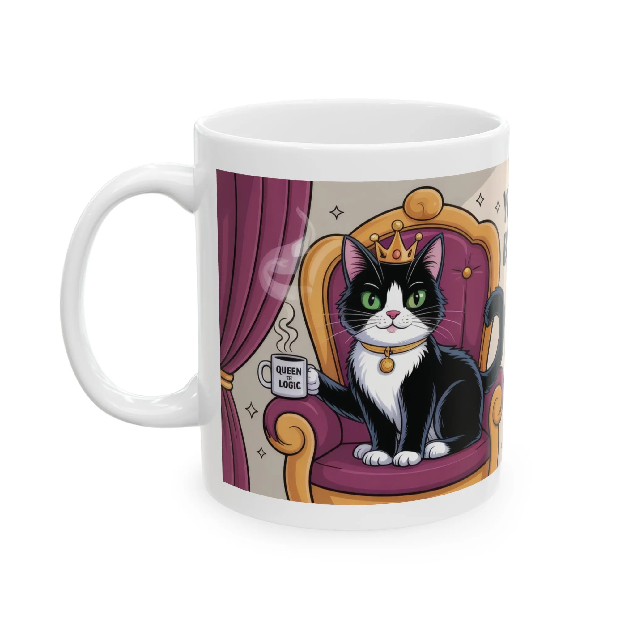 Funny Cat Mug, Im Right Because I Said So, Queen of Logic Coffee Cup, Sassy Kitty Humor Gift, Confident Cat Lover Mug, Funny Gift - Image 4