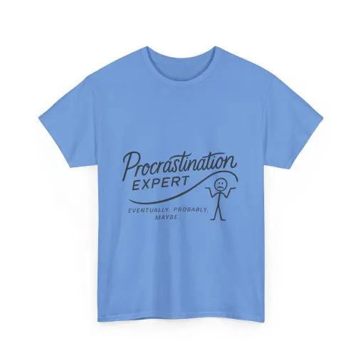 Procrastination Expert Women's Heavy Cotton Tee, Funny T-Shirt, Gift for Students, Casual Wear, Comfy Everyday Tee, Humor Shirt - Image 24