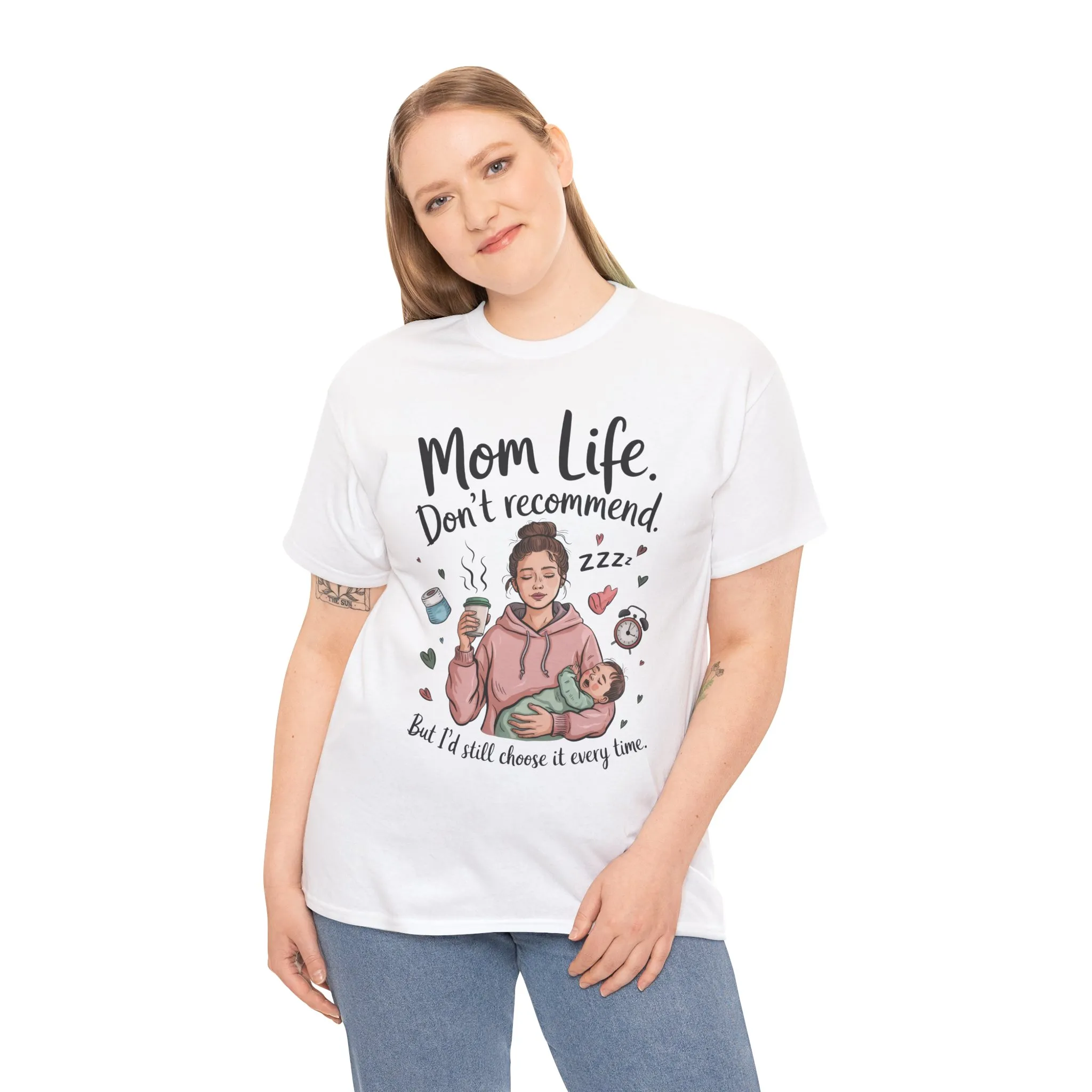 Funny Mom Life T-Shirt, Don't Recommend But I'd Choose It Every Time, New Mom Gift, Tired Mama Humor Tee, Mom Life Tee, Mother's Day Gift - Image 2