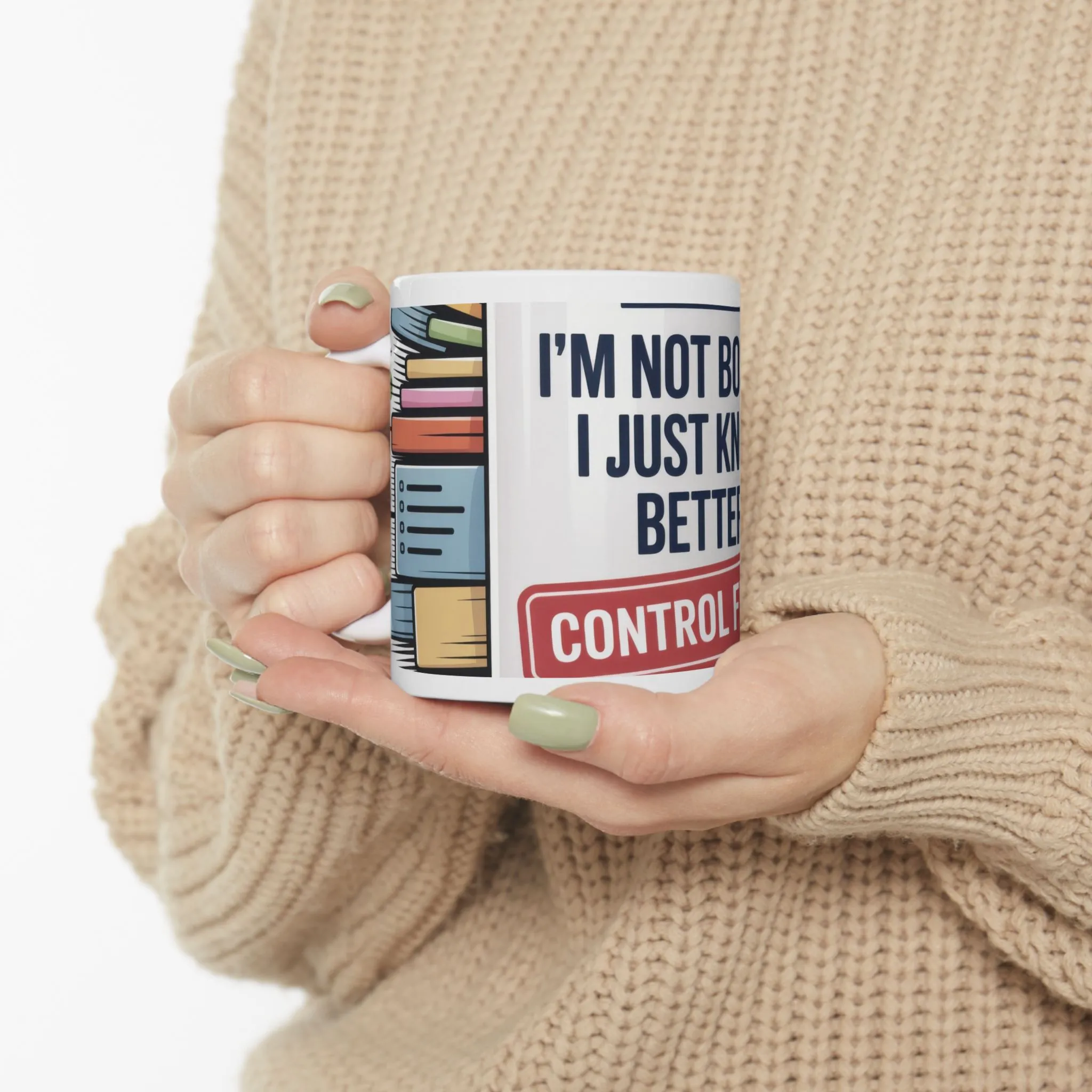 Funny Control Freak Mug, Im Not Bossy I Just Know Better, Organized Chaos Coffee Cup, Boss Lady Gift, Perfect Gift for Bossy Friends - Image 8