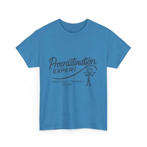 Procrastination Expert Men's Tee, Funny Shirt for Slackers, Gift for Students, Men's Comfortable Casual Wear, Laughs for Every Occasion - Image 17