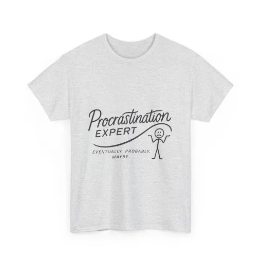 Procrastination Expert Women's Heavy Cotton Tee, Funny T-Shirt, Gift for Students, Casual Wear, Comfy Everyday Tee, Humor Shirt - Image 6