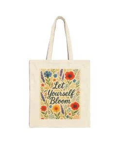 Let Yourself Bloom Cotton Canvas Tote Bag, Eco-Friendly Shopping Bag, Floral Design Tote, Gift for Garden Lovers, Summer Essentials