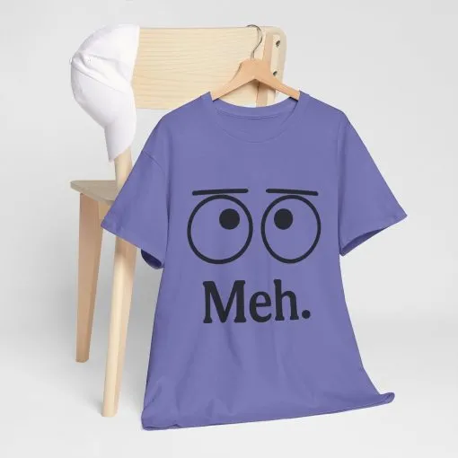 Funny Unisex Heavy Cotton Tee - 'Meh' Graphic Shirt, Casual Wear, Gift for Friends, Humor Tee, Everyday Outfit - Image 17