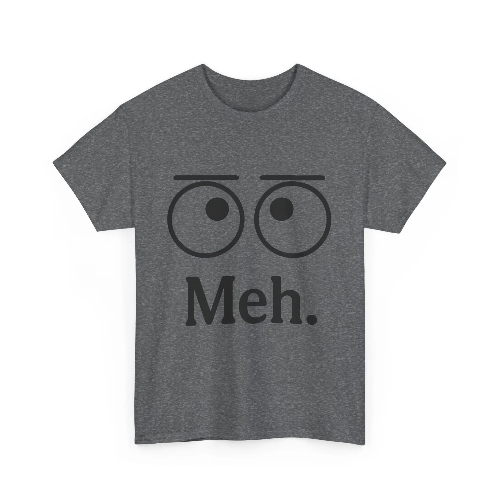 Funny Unisex Heavy Cotton Tee - 'Meh' Graphic Shirt, Casual Wear, Gift for Friends, Humor Tee, Everyday Outfit - Image 8