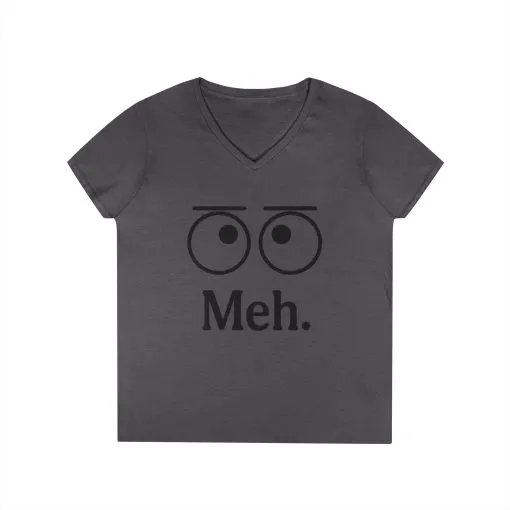 Funny Ladies' V-Neck T-Shirt - "Meh." Graphic, Casual Humor Tee, Gift for Her, Everyday Wear, Cute Top - Image 22