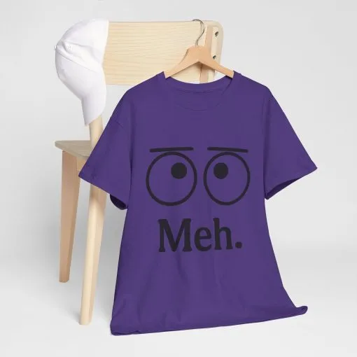 Funny Unisex Heavy Cotton Tee - 'Meh' Graphic Shirt, Casual Wear, Gift for Friends, Humor Tee, Everyday Outfit - Image 21