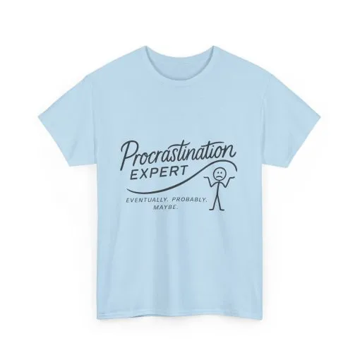 Procrastination Expert Men's Tee, Funny Shirt for Slackers, Gift for Students, Men's Comfortable Casual Wear, Laughs for Every Occasion - Image 19