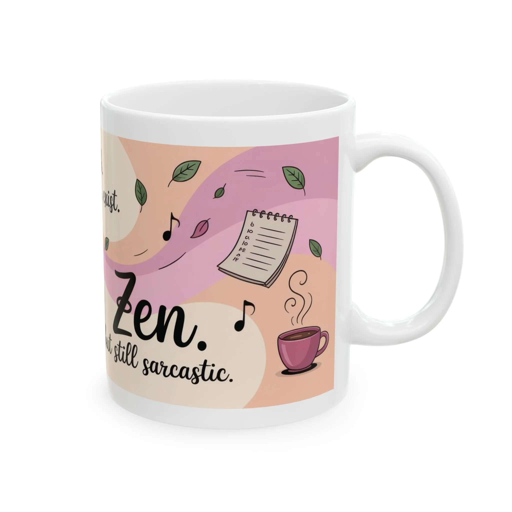 Zen Ceramic Mug, Sarcastic Yoga Coffee Cup, Yoga Lover Gift, Meditation Mug, Self-Care Beverage Holder, Funny Zen Mug - Image 4