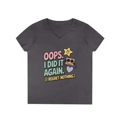 Oops! I Did It Again Ladies' V-Neck T-Shirt, Fun Casual Tee, Perfect Gift, Casual Statement Wear, Positive Message Women's T-Shirt - Image 22