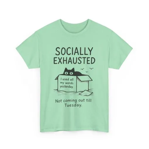 Socially Exhausted Tee, Perfect for Introverts, Gift for Shy Friends, Anxiety Relief Shirt, Funny Quote T-Shirt, Casual Wear, Unisex T-Shirt - Image 20