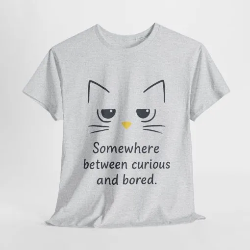 Funny Cat Quote Unisex Tee, Comfortable Casual Shirt, Gift for Cat Lovers, Everyday Wear, Unique Humor Tee, Relaxed Fit Cotton - Image 9