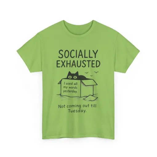 Socially Exhausted Tee, Perfect for Introverts, Gift for Shy Friends, Anxiety Relief Shirt, Funny Quote T-Shirt, Casual Wear, Unisex T-Shirt - Image 17