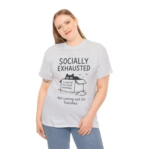 Socially Exhausted Tee, Perfect for Introverts, Gift for Shy Friends, Anxiety Relief Shirt, Funny Quote T-Shirt, Casual Wear, Unisex T-Shirt - Image 6