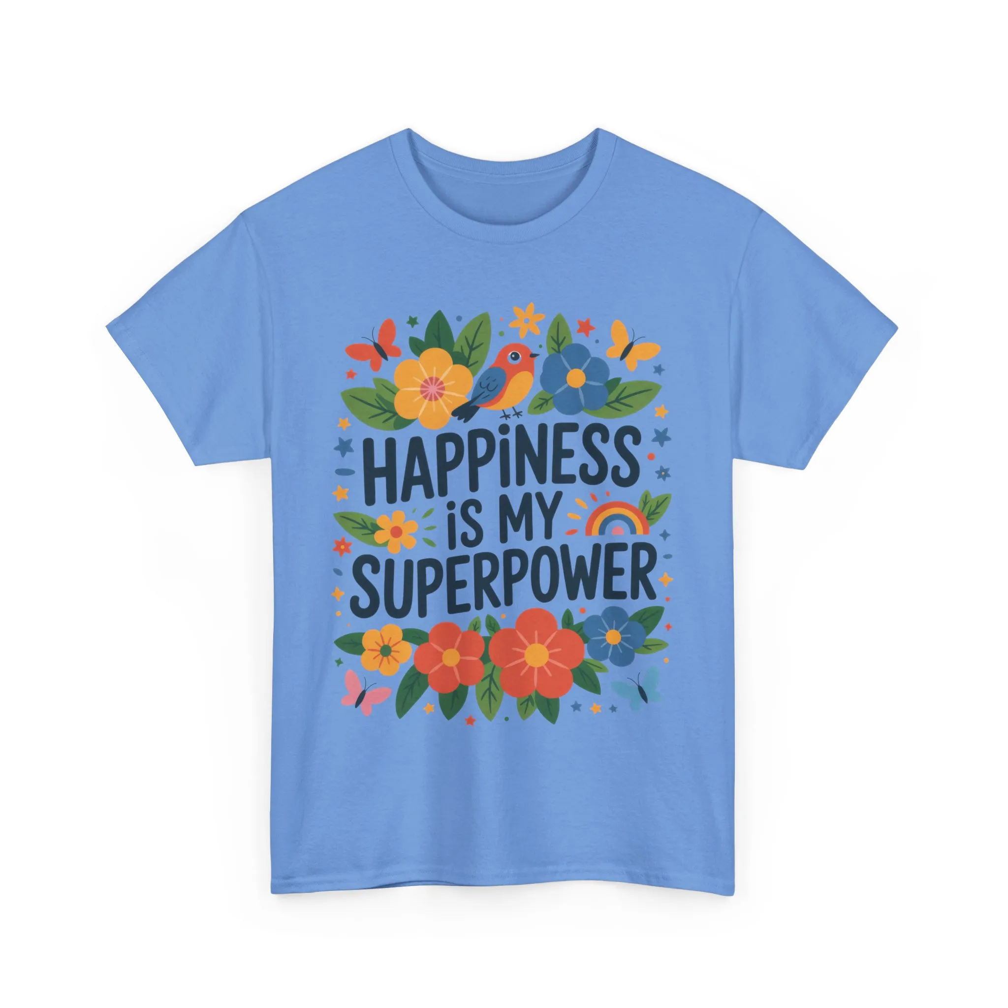 Happiness is My Superpower Tee - Colorful Floral Design, Mother's Day, Self-Expression, Positive Vibes Shirt, Joyful Statement Tee - Image 24