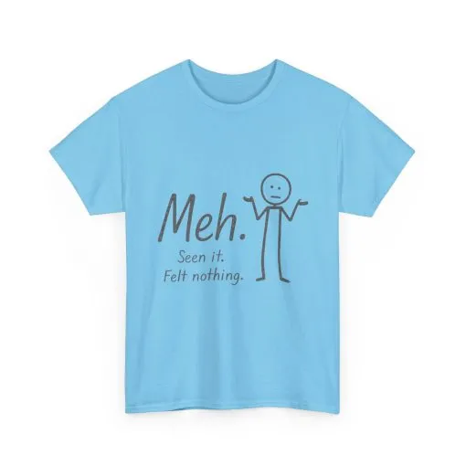 Funny Women's Heavy Cotton Tee, 'Meh' Graphic Shirt, Perfect Gift for Sarcastic Friends, Casual Wear, Birthdays, Everyday Humor, Comfy Tee - Image 22