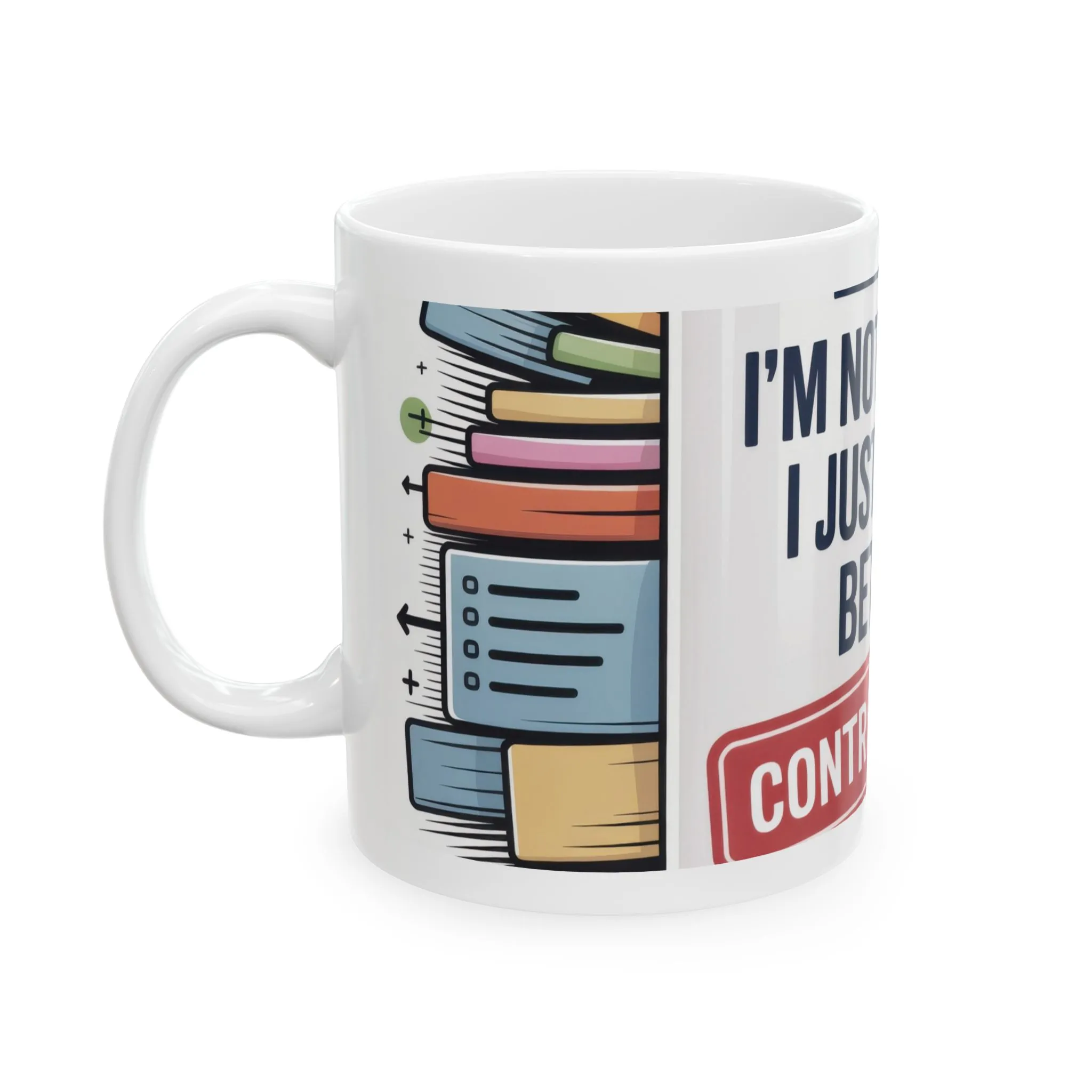 Funny Control Freak Mug, Im Not Bossy I Just Know Better, Organized Chaos Coffee Cup, Boss Lady Gift, Perfect Gift for Bossy Friends - Image 3