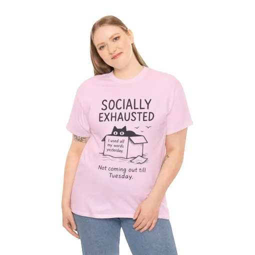 Socially Exhausted Tee, Perfect for Introverts, Gift for Shy Friends, Anxiety Relief Shirt, Funny Quote T-Shirt, Casual Wear, Unisex T-Shirt - Image 25