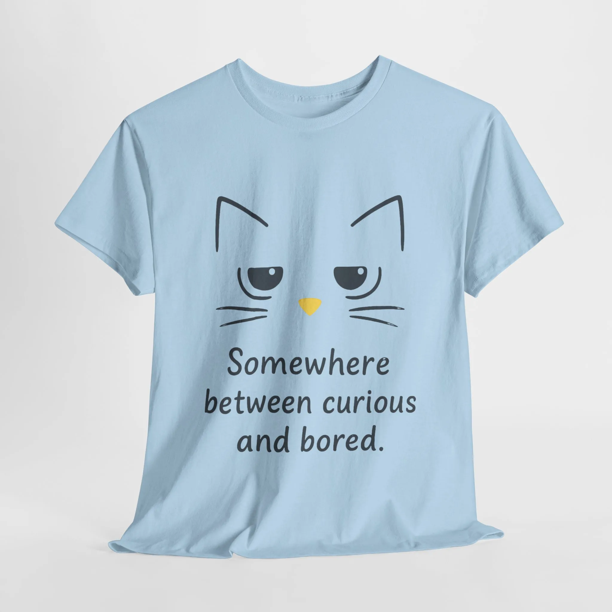 Funny Cat Quote Unisex Tee, Comfortable Casual Shirt, Gift for Cat Lovers, Everyday Wear, Unique Humor Tee, Relaxed Fit Cotton - Image 24