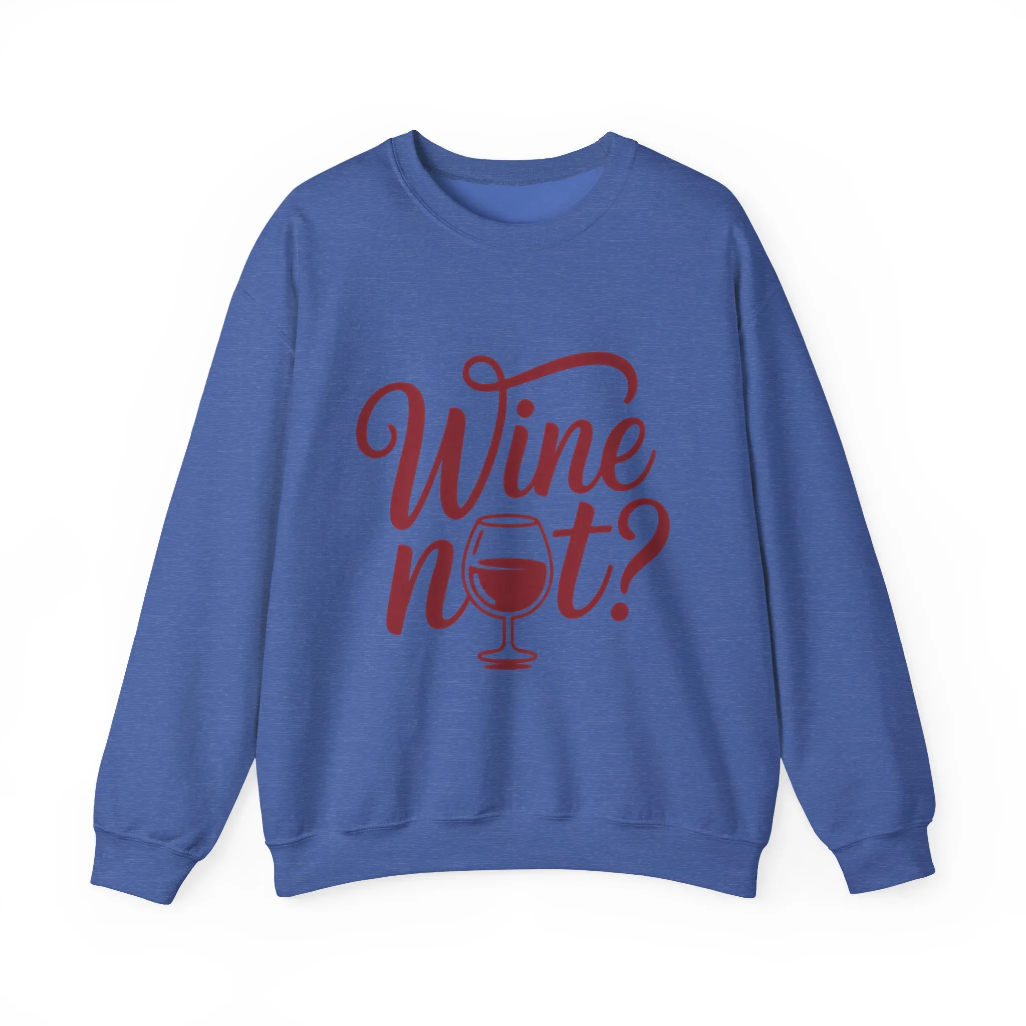 Wine Not? Funny Unisex Crewneck Sweatshirt, Cute Wine Lover Gift, Cozy Wine Quote Pullover, Humorous Drinking Sweater, for Wine Parties - Image 16