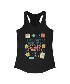 Strategic Humor Racerback Womens Tank, Perfect for Gym, Workout, Gift, Fitness, Casual Wear, arcastic Organizer Tank for Her