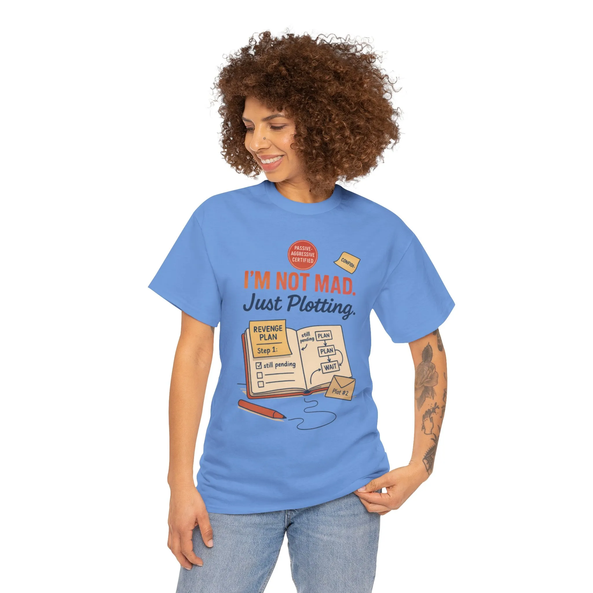Sarcastic Women's T-Shirt, I'm Not Mad Just Plotting, Funny Passive Aggressive Revenge Tee, Funny Women's Heavy Cotton Tee, Humor Apparel - Image 14