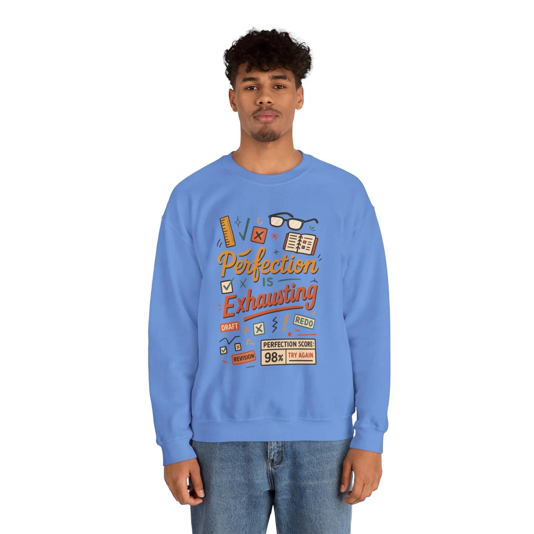Exhausting Perfection Crewneck Sweatshirt, Funny Gift for Students, Cozy Unisex Sweater, Gift for Graduates, Motivational Apparel - Image 27